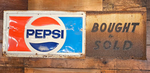 Pepsi Bought & Sold Metal Sign