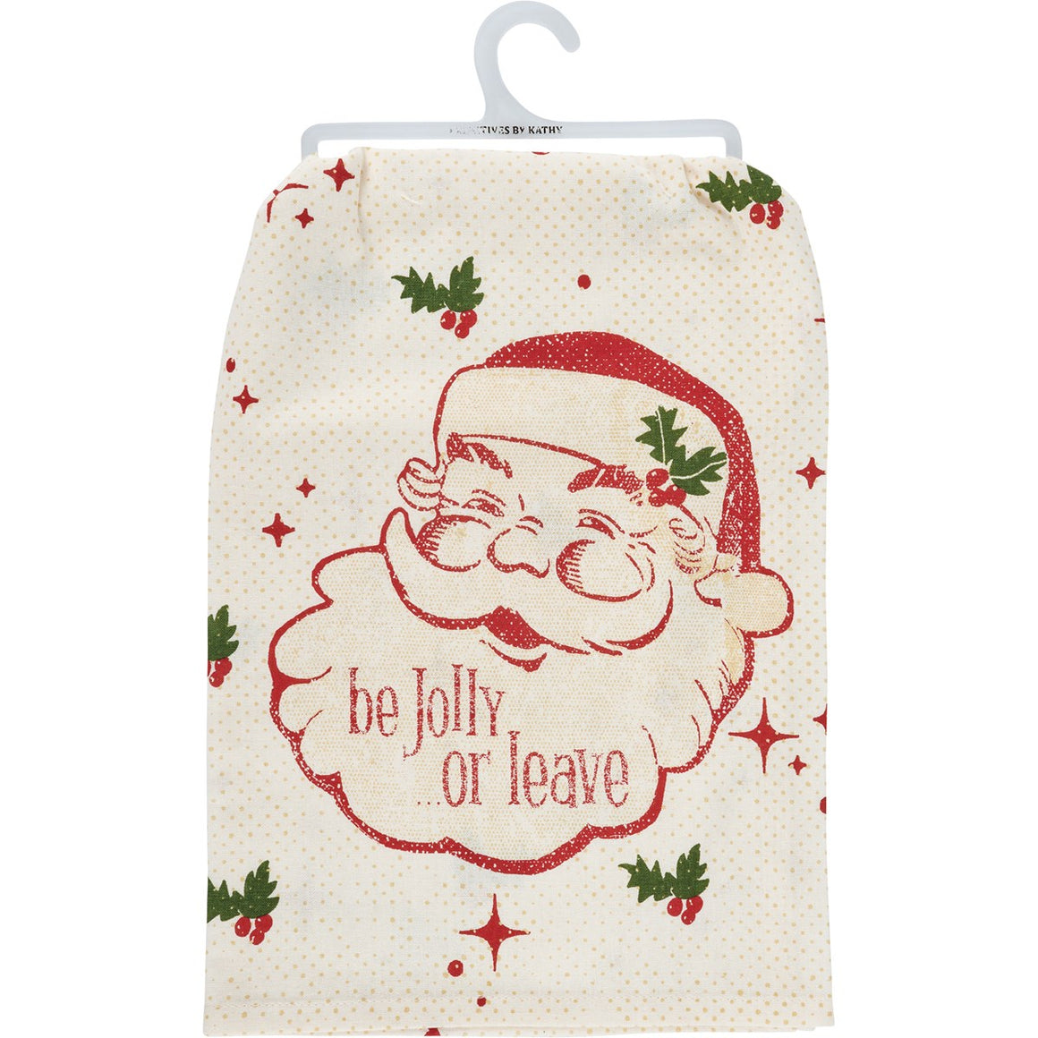 Be Jolly Or Leave Vintage Kitchen Towel