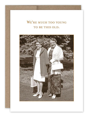 "Much Too Young" - Shannon Martin Birthday Cards